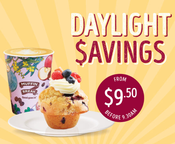 Daylight $avings: Coffee & Muffin Deal…
